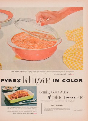 “Pyrex bakingware in color.” Advertisement from Corning Glass Works, published in unknown periodical, sometime in 1952. CMGL 141103.