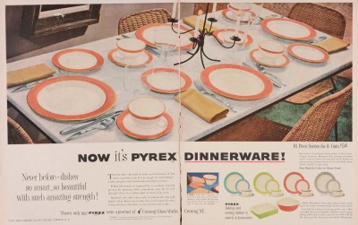 “Now it's Pyrex dinnerware!” Advertisement from Corning Glass Works, published in Life, sometime in 1953. CMGL 141168.