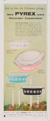 “Just in time for Christmas giving....new Pyrex ware decorator casseroles!” Advertisement from Corning Glass Works, published in unknown periodical, sometime in 1956. CMGL 141137.